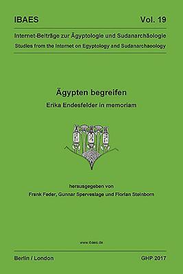 Ägypten begreifen: Erika Endesfelder in memoriam (IBAES) (English and German Edition)