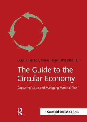 The Guide to the Circular Economy: Capturing Value and Managing Material Risk (DoShorts)