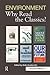 Environment: Why Read the Classics?