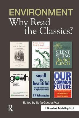 Environment: Why Read the Classics?