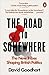The Road to Somewhere by David Goodhart