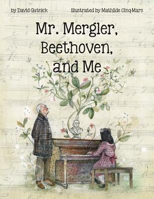Mr. Mergler, Beethoven, and Me (Hardcover)
