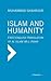 Islam and Humanity: Consequences of a Contemporary Reading