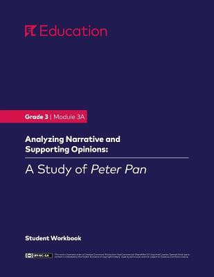 Grade 3: Module 3a: A Study of Peter Pan, Student Workbook (First Edition)