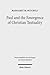 Paul and the Emergence of Christian Textuality by Margaret M. Mitchell