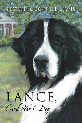 Lance, Civil War Dog (Paperback)