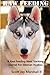 Siberian Husky Raw Feeding ...