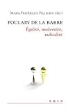 Poulain de la Barre : égalité, modernité, radicalité