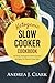 Ketogenic Slow Cooker: 60 E...