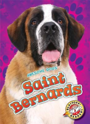 Saint Bernards (Awesome Dogs)