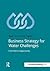 Business Strategy for Water Challenges by Stuart Orr