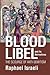 Blood Libel and Its Derivat...
