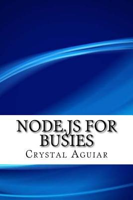 Node.Js for Busies