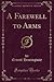 A Farewell to Arms by Ernest Hemingway
