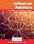 Influencer Relations: Insig...