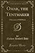 Omar, the Tentmaker: A Romance of Old Persia (Classic Reprint)