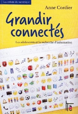 Grandir connectés : les adolescents et la recherche d'information (Paperback)