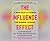 Influence Effect, The: A Ne...
