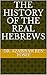 The History of The Real Hebrews