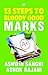 13 Steps to Bloody Good Marks by Ashwin Sanghi