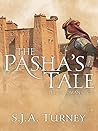 The Pasha's Tale (The Ottoman Cycle Book 4) (Volume 4)