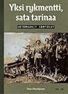 Yksi rykmentti, sata tarinaa : veteraanit kertovat Yksi rykmentti, sata tarinaa : veteraanit kertovat