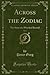 Across the Zodiac, Vol. 2: The Story of a Wrecked Record (Classic Reprint)