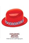 Exploring British Politics (2nd Edition) Exploring British Politics (2nd Edition)