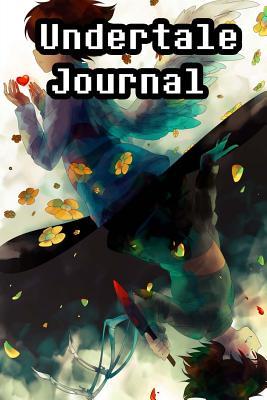 Undertale Journal: Limited Edition! an Amazing Journal to Jot Down Your Theories and Fanfiction!