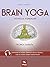 Brain Yoga. Risveglia Kunda...