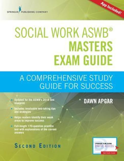 Social Work ASWB Masters Exam Guide, Second Edition: A Comprehensive Study Guide for Success - Book and Free App – Updated ASWB Study Guide Book with a Full ASWB Practice Test