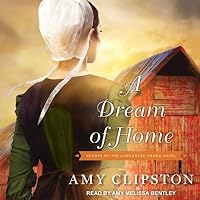 A Dream Of Home By Amy Clipston