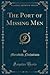 The Port of Missing Men (Classic Reprint)