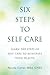 Six Steps to Self Care: Lea...