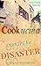 A Recipe for Disaster: Cook...