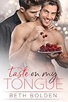 Taste on my Tongue by Beth Bolden