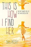 This is How I Find Her