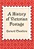 A History of Victorian Postage