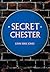 Secret Chester