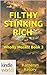 Filthy Stinking Rich by Kamaryn Kelsey