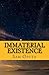 Immaterial Existence: No Ma...