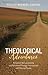 Theological Adventures: Non...