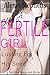 She's A Fertile Girl: Lusti...