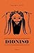 Dioniso: Mito y culto (Spanish Edition)