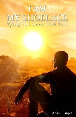 I am my Shoelace: Tying the knot with Self