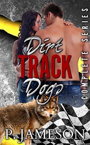 Dirt Track Dogs (Complete Series): Plus Bonus Spin-off Books