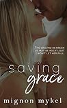 Saving Grace (Loving Meadows, #1; Love In All Places, #6) Saving Grace (Loving Meadows, #1; Love In All Places, #6)