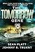 The Tomorrow Gene (The Tomorrow Gene #1)