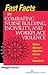 Fast Facts on Combating Nurse Bullying, Incivility and Workplace Violence: What Nurses Need to Know in a Nutshell