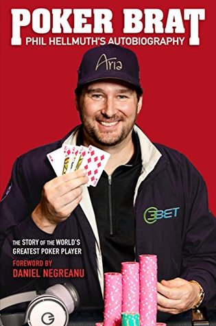 Poker Brat: Phil Hellmuth's Autobiography (Kindle Edition)